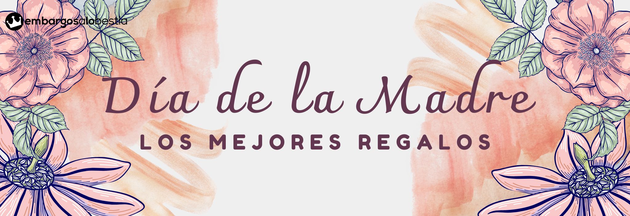Los mejores regalos para el día de la madre | Embargosalobestia